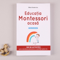 Educatia Montessori acasa - Gilles Diederichs